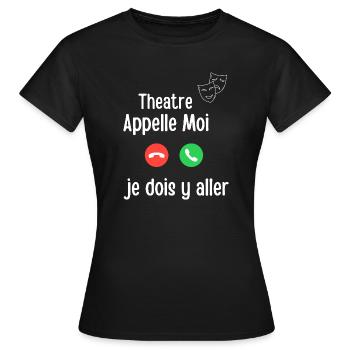 Theatre Appelle Moi Urgence - T-shirt Femme - noir - Devant - AI Model Female 172 dark (172cm)