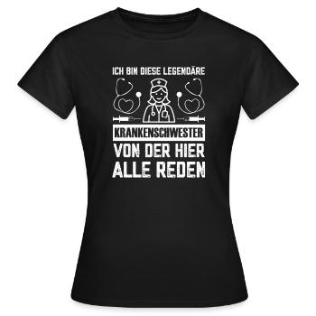 Ich bin diese Legendäre Krankenschwester Spruch - Frauen T-Shirt - Schwarz - Vorne - AI Model Female 172 dark (172cm)