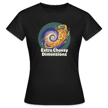 Extra Cheesy Dimensions Pizza - Women's T-Shirt - black - Front - AI Model Female 172 dark (172cm)