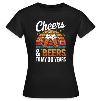 Cheers & Beers pour fêter mes 30 ans - T-shirt Femme - noir - Devant - AI Model Female 172 dark (172cm)