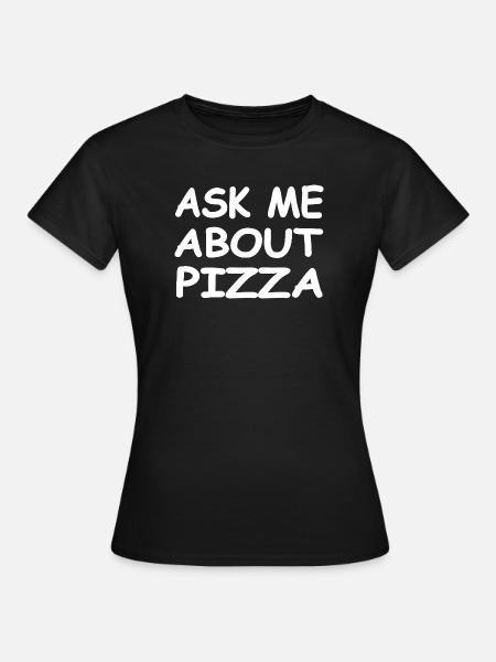 Pizza - Frauen T-Shirt - Schwarz