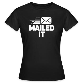 Mailed it Postman gift for Mail Carrier Workers - Women's T-Shirt - black - Front - AI Model Female 172 dark (172cm)