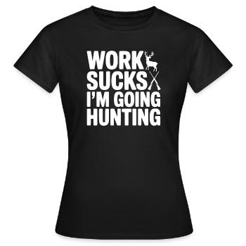 Arbeit ist, ich gehe auf die Jagd - Frauen T-Shirt - Schwarz - Vorne - AI Model Female 172 dark (172cm)