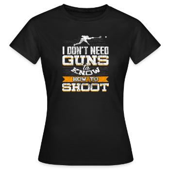 crosse humour Je sais tirer sans armes - T-shirt Femme - noir - Devant - AI Model Female 172 dark (172cm)