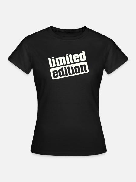 Limited Edition - Frauen T-Shirt - Schwarz