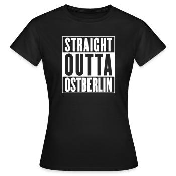 Straight outta Ostberlin (Farbe änderbar) - Frauen T-Shirt - Schwarz - Vorne - AI Model Female 172 dark (172cm)