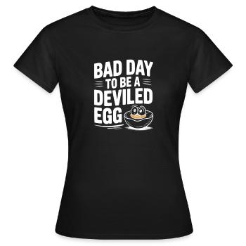 Schlechter Tag, um ein teuflisches Ei zu sein - Frauen T-Shirt - Schwarz - Vorne - AI Model Female 172 dark (172cm)