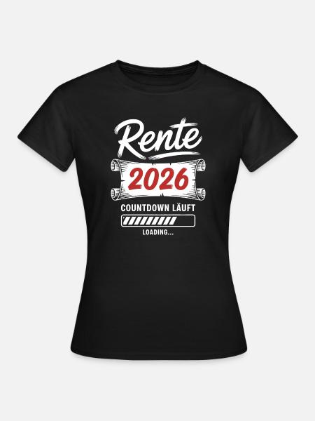 Rente 2026 Countdown läuft - Frauen T-Shirt - Schwarz