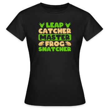 Frog Catcher Leap Catcher Master Snatcher Frog - Frauen T-Shirt - Schwarz - Vorne - AI Model Female 172 dark (172cm)