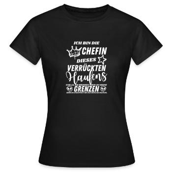 Chefin Dieses Verrückten Haufens – Humor Spruch  - Women's T-Shirt - black - Front - AI Model Female 172 dark (172cm)