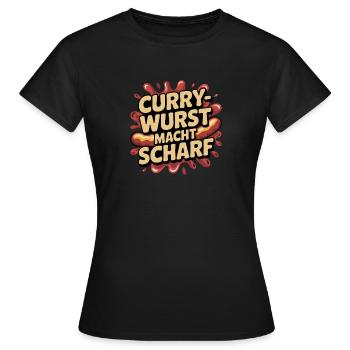 Le currywurst vous rend piquant – un discours humoristique pour désigner - T-shirt Femme - noir - Devant - AI Model Female 172 dark (172cm)