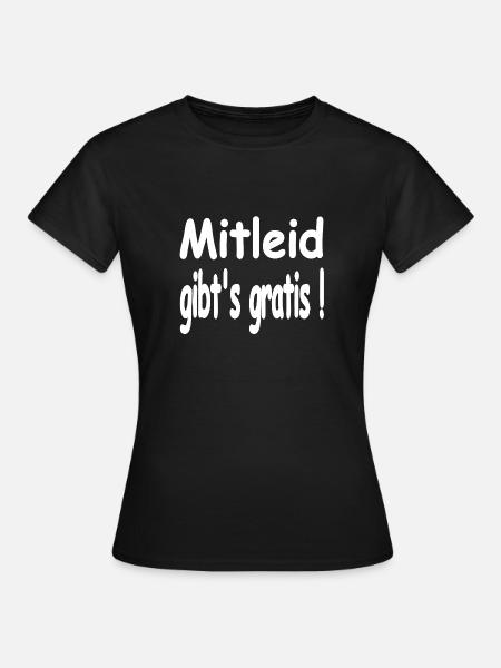 Mitleid - Frauen T-Shirt - Schwarz