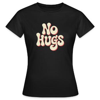Pas de câlins s’il te plaît garde tes distances câlins antisociaux - T-shirt Femme - noir - Devant - AI Model Female 172 dark (172cm)