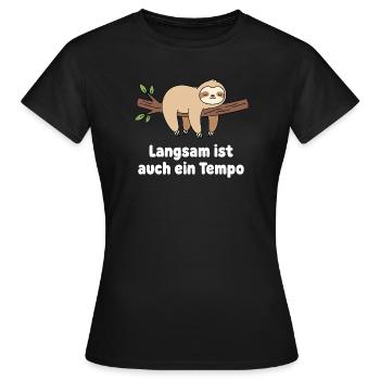 Conception du tempo du paresseux lent - T-shirt Femme - noir - Devant - AI Model Female 172 dark (172cm)