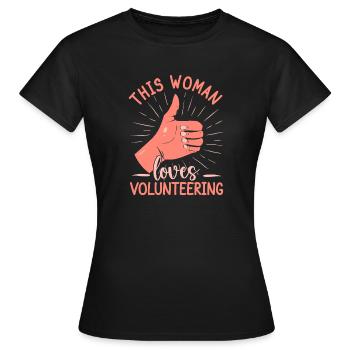 Appréciation du bénévolat Cette femme adore le bénévolat - T-shirt Femme - noir - Devant - AI Model Female 172 dark (172cm)