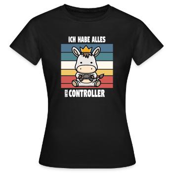 ich habe alles unter controller - Frauen T-Shirt - Schwarz - Vorne - AI Model Female 172 dark (172cm)