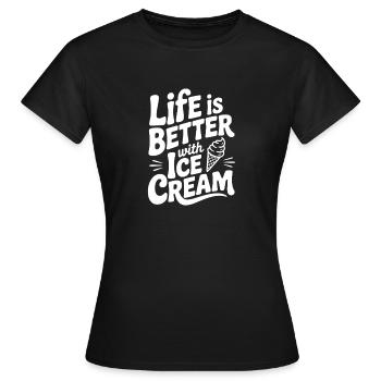 Das Leben ist besser mit Sahne - Frauen T-Shirt - Schwarz - Vorne - AI Model Female 172 dark (172cm)
