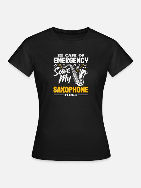 Emergency Save My Saxophone First Funny - Frauen T-Shirt - Schwarz