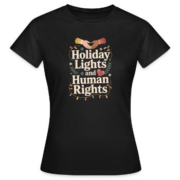 Feiertagslichter und Menschenrechte - Frauen T-Shirt - Schwarz - Vorne - AI Model Female 172 dark (172cm)