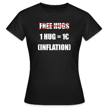 Free Hugs - Inflationsbereinigt - Frauen T-Shirt - Schwarz - Vorne - AI Model Female 172 dark (172cm)