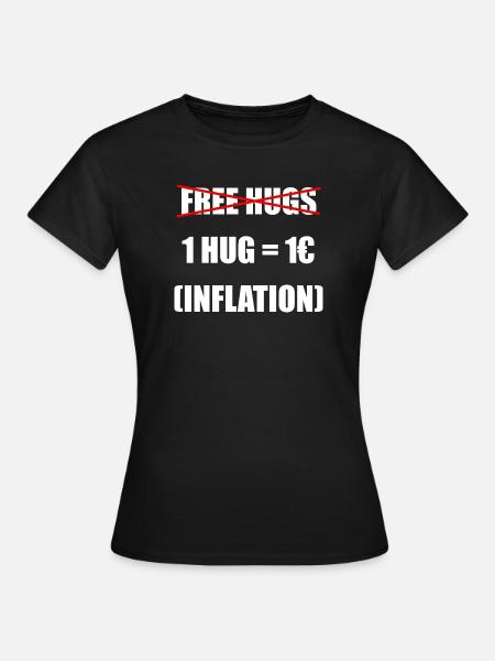 Free Hugs - Inflationsbereinigt - Frauen T-Shirt - Schwarz