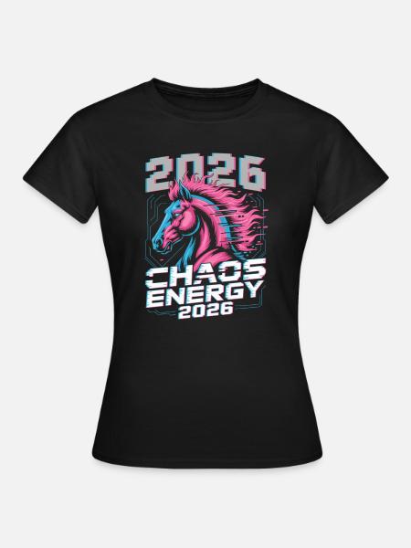 Neon-Hengst 2026 Chaos-Energie - Frauen T-Shirt - Schwarz