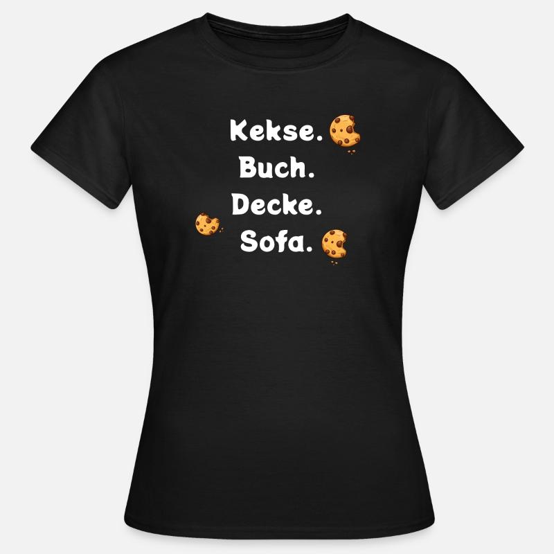 Biscuits. Book. Ceiling. Sofa. - Women's T-Shirt - black