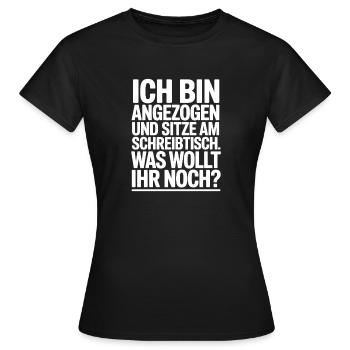 Ich Bin Angezogen Am Schreibtisch Homeoffice Büro - Frauen T-Shirt - Schwarz - Vorne - AI Model Female 172 dark (172cm)