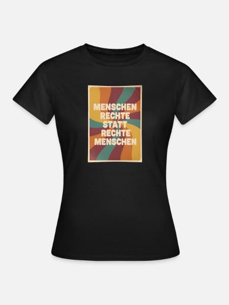 Menschenrechte statt rechte Menschen Retro - Frauen T-Shirt - Schwarz