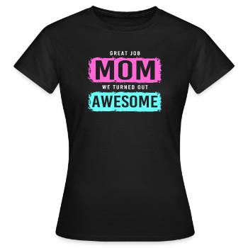 Alleinstehend Alleinerziehend Mutter Single Mama - Frauen T-Shirt - Schwarz - Vorne - AI Model Female 172 dark (172cm)