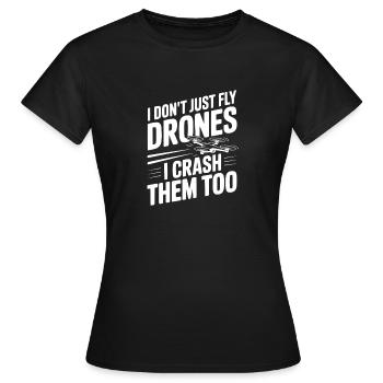 Je ne fais pas que piloter des drones, je les écrase aussi - T-shirt Femme - noir - Devant - AI Model Female 172 dark (172cm)