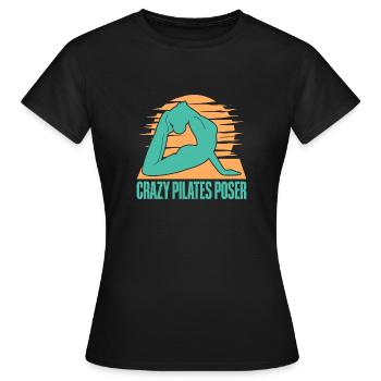 Yoga Crazy Pilates Poser Funny Yoga - Women's T-Shirt - black - Front - AI Model Female 172 dark (172cm)