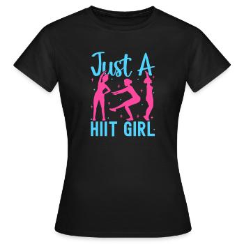 Fitness Fanatics Just A Hiit Girl Calisthenics Gym - Frauen T-Shirt - Schwarz - Vorne - AI Model Female 172 dark (172cm)