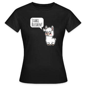 Little llama stays stable! Stay stable too! - Women's T-Shirt - black - Front - AI Model Female 172 dark (172cm)