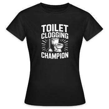 Toilet Clogging Champion Klo Humor - Frauen T-Shirt - Schwarz - Vorne - AI Model Female 172 dark (172cm)