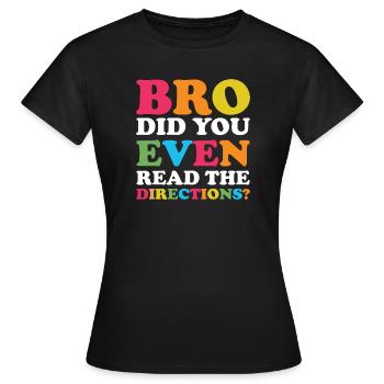 Frérot, lis les instructions - T-shirt Femme - noir - Devant - AI Model Female 172 dark (172cm)