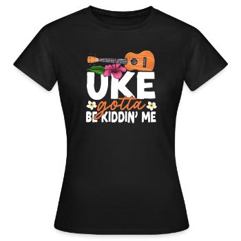 Hawaiian Ukulele Uke Uke Gotta Be - Women's T-Shirt - black - Front - AI Model Female 172 dark (172cm)