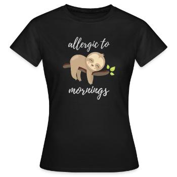 Allergisch gegen Morgen - Frauen T-Shirt - Schwarz - Vorne - AI Model Female 172 dark (172cm)