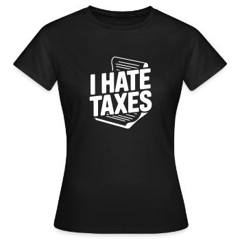 Je déteste les impôts - T-shirt Femme - noir - Devant - AI Model Female 172 dark (172cm)