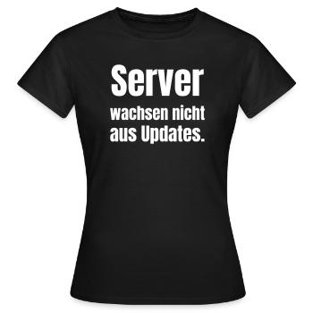 Les serveurs ne grandissent pas à partir des mises à jour. - T-shirt Femme - noir - Devant - AI Model Female 172 dark (172cm)