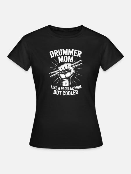 Drummer Spruch Lustiges Schlagzeuger Geschenk - Frauen T-Shirt - Schwarz