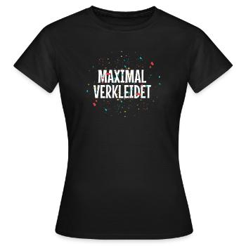 MAXIMAL VERKLEIDET – Karneval Fasching Kostüm Spru - Frauen T-Shirt - Schwarz - Vorne - AI Model Female 172 dark (172cm)