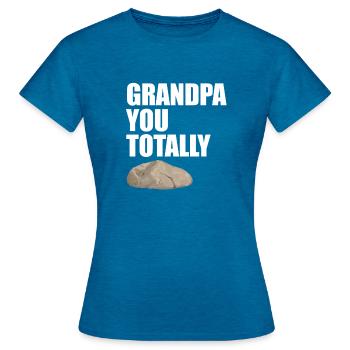 Grandpa You Totally Rock Funny Pun Grandpa Design - Women's T-Shirt - antique blue sapphire heather - Front - AI Model Female 172 dark (172cm)