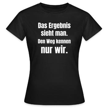 Nous seuls connaissons le chemin vers la remise des diplômes - T-shirt Femme - noir - Devant - AI Model Female 172 dark (172cm)