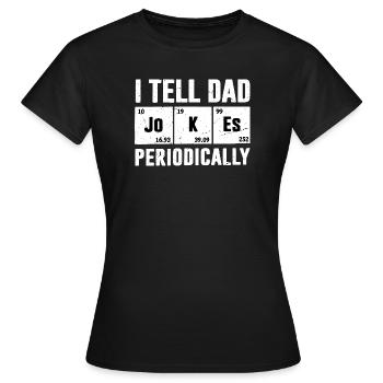 Je raconte des blagues de papa de temps en temps - T-shirt Femme - noir - Devant - AI Model Female 172 dark (172cm)