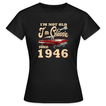 1946 - Born 1946 - Women's T-Shirt - black - Front - AI Model Female 172 dark (172cm)