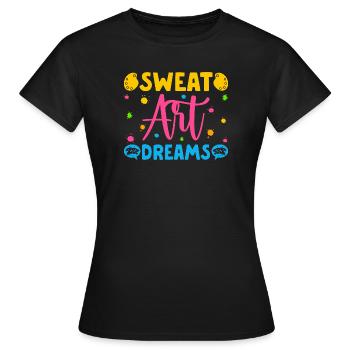 Artist Painter Graphic Sweat Art Dreams Art Saying - Frauen T-Shirt - Schwarz - Vorne - AI Model Female 172 dark (172cm)