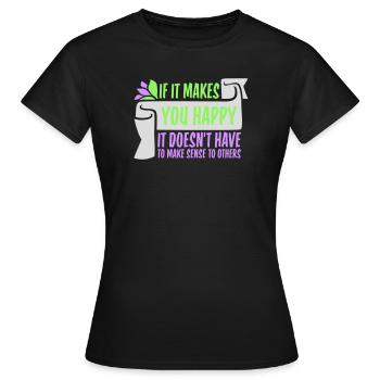 Si ça te rend heureux, sens les autres, Spruch Glück Frei - T-shirt Femme - noir - Devant - AI Model Female 172 dark (172cm)