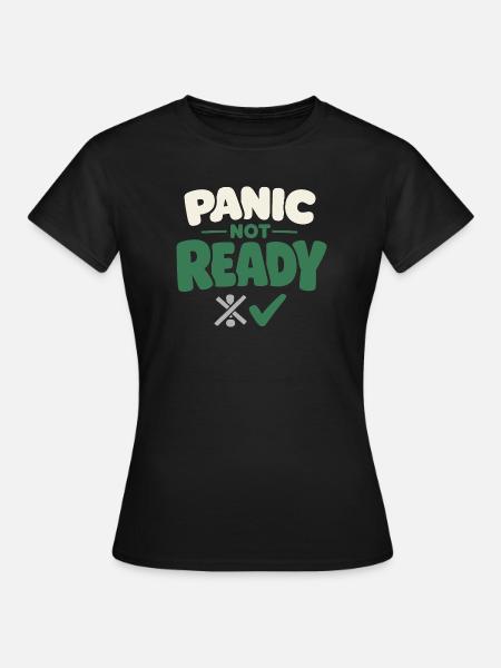 Ruhe Schlägt Panikbereitschaft, Lebensstil, - Frauen T-Shirt - Schwarz