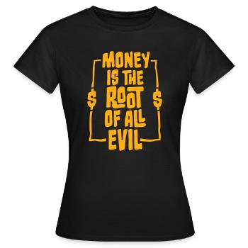 Money Root Evil Kapitalismus Gier Finanzen Reiche - Frauen T-Shirt - Schwarz - Vorne - AI Model Female 172 dark (172cm)